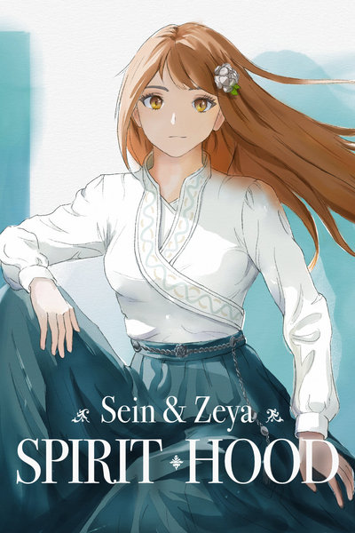 Spirit-hood: Sein & Zeya