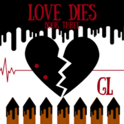 Love Dies (Book Three)