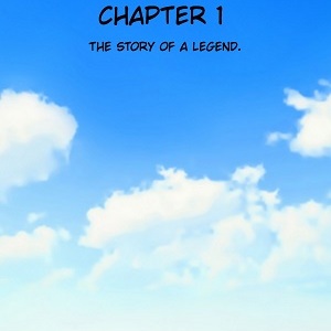 Chapter 1 : The Story Of A Legend