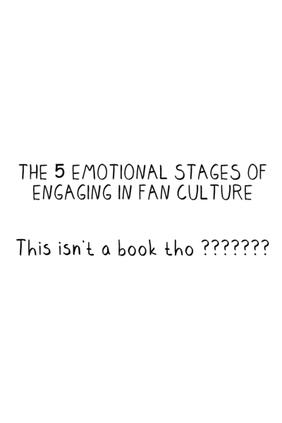 5 Emotional Stages Of Engaging In Fan Culture