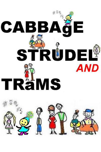 Cabbage, Strudel and Trams