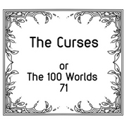 The Curses or The 100 Worlds 71