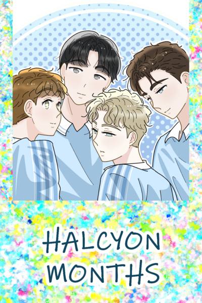 Halcyon Months