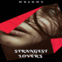 Strangest Lovers