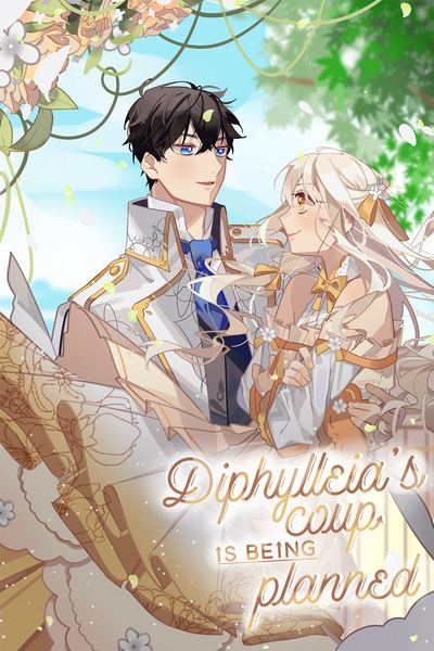 Diphylleia's Coup is Being Planned