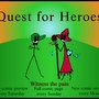 Quest for Heroes!