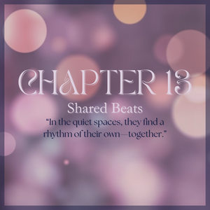 CHAPTER 13: Shared Beats