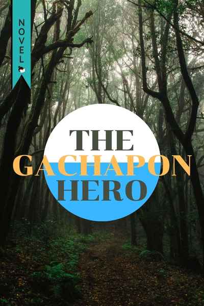 The Gachapon Hero