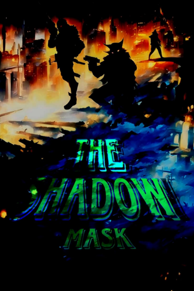 The Shadow Mask 