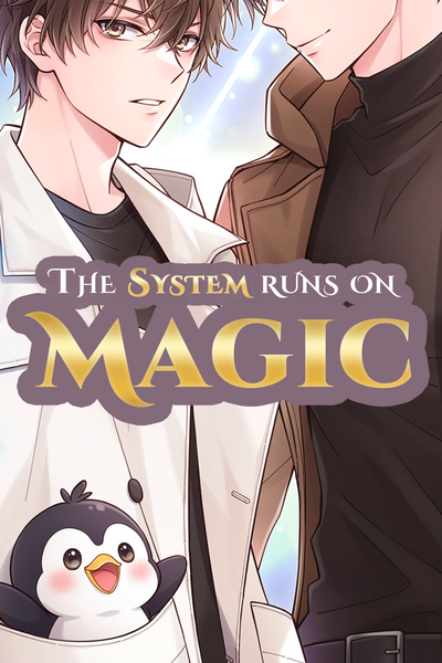[BL] The System Runs on Magic