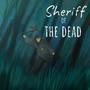 Sheriff of the Dead