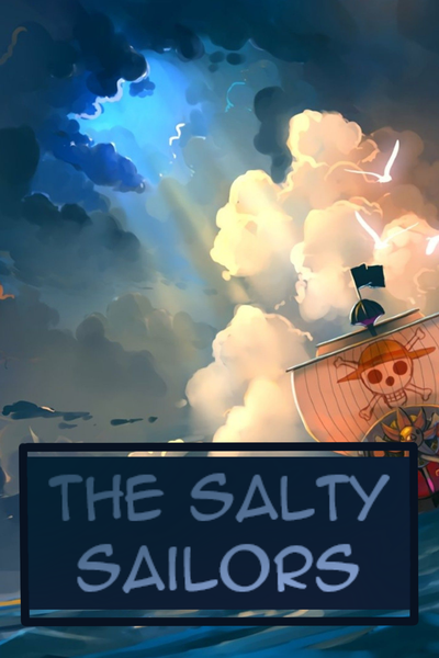 A One Piece fan fiction - The Salty Sailors