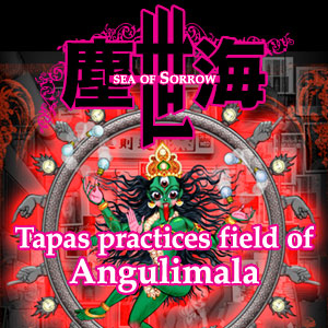 Tapas practices field of Angulimala