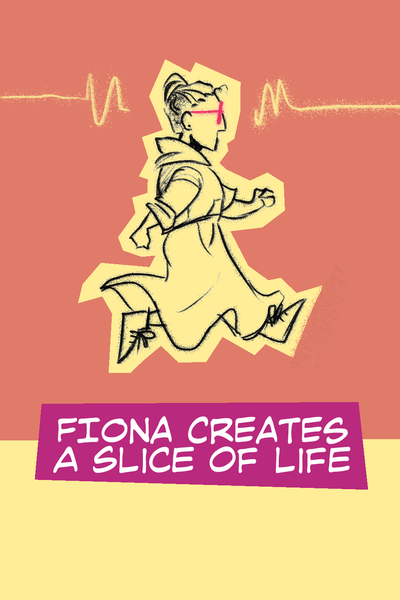 Fiona creates a Slice of Life