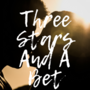 Three Stars And A Bet