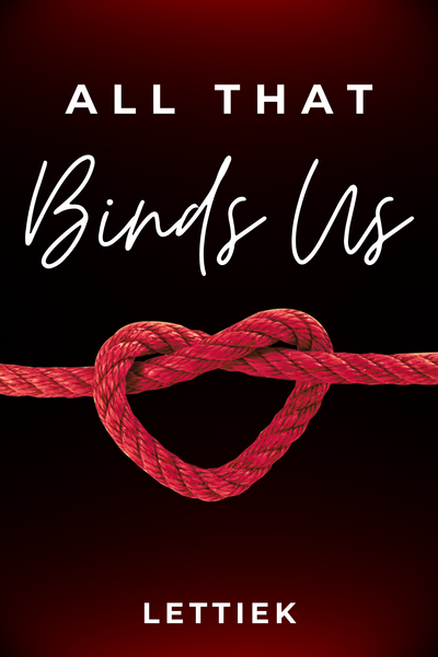 All That Binds Us