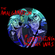 The Amalgamation of Everything That Ever Was