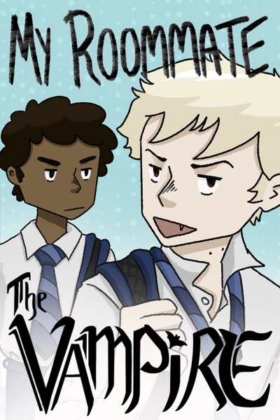 My Roommate, the Vampire