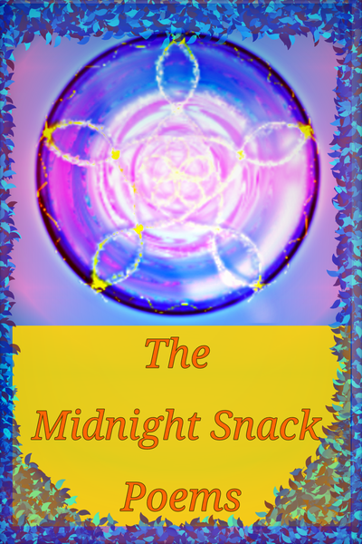 The Midnight Snack Poems