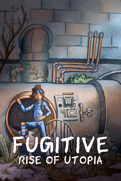 FUGITIVE Rise of Utopia