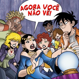 Agora, voc&ecirc; n&atilde;o v&ecirc;! (parte final)