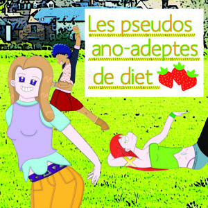 Les pseudos ano-adeptes de diet