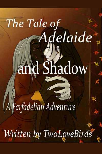 The Tale of Adelaide and Shadow 