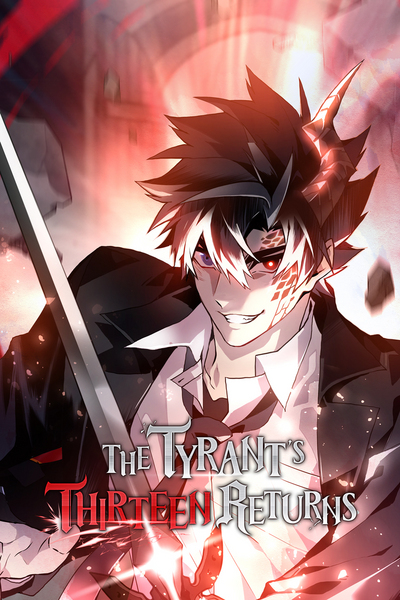 The Tyrant's Thirteen Returns