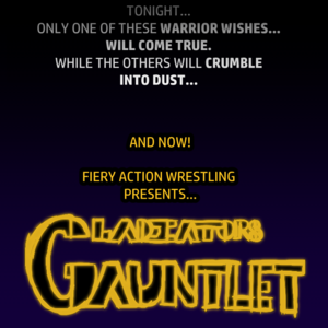 THE GLADIATORS GAUNTLET PART 1