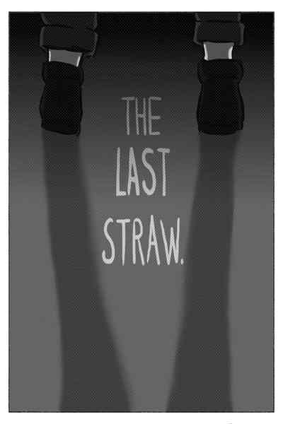 The Last Straw