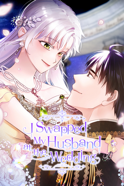 I Swapped My Husband at the Wedding