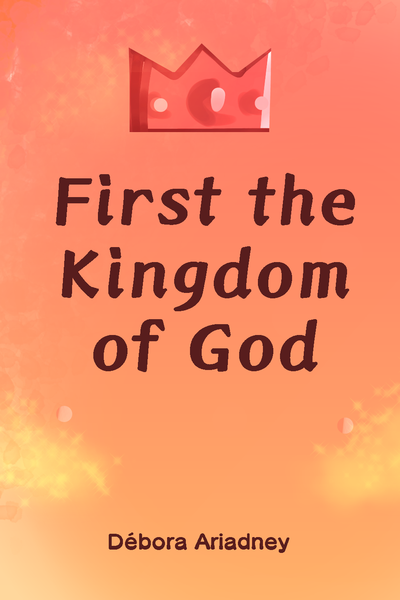 The Kingdom Of God First 