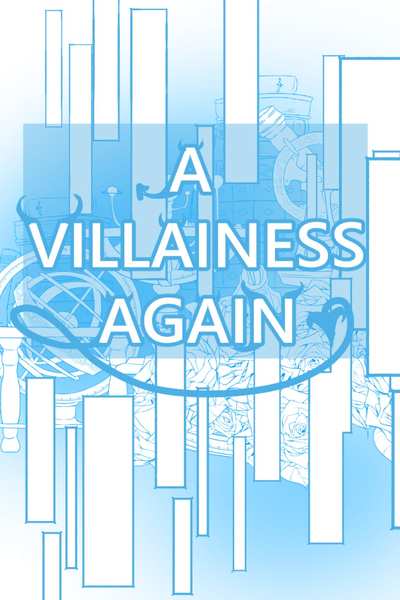 A villainess again
