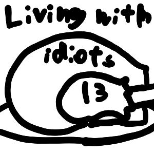 Living with Idiots #13: Thanksgiving Special