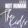 Not Human Book Three: The Kids