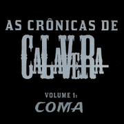 Cr&ocirc;nicas de Calavera: Coma