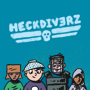 Heckdiverz Episode 1