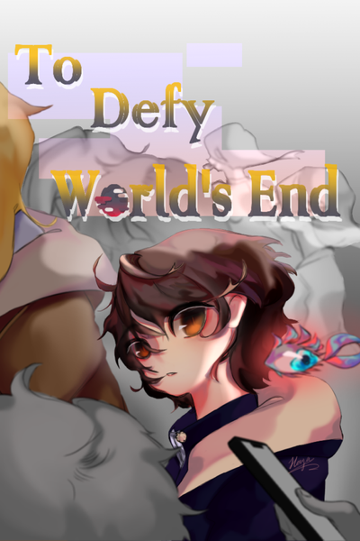 To Defy World's End
