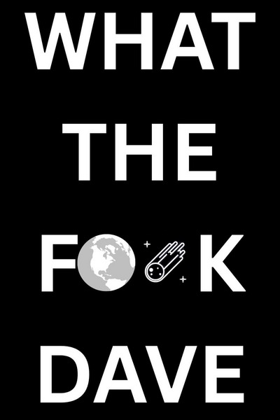 What the F**k Dave