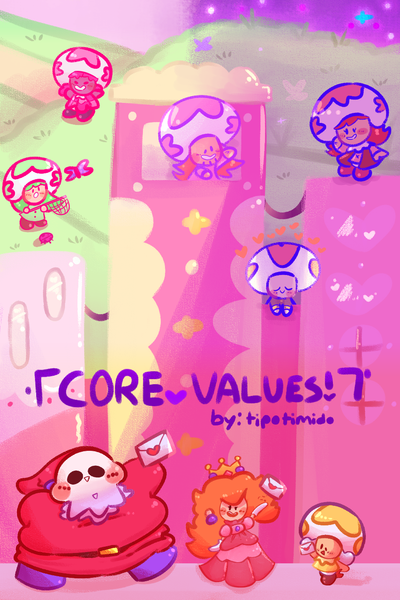 (HIATUS) Core Values!