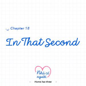 Chapter 18: In That Second