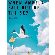 When Angels Fall Out of the Sky