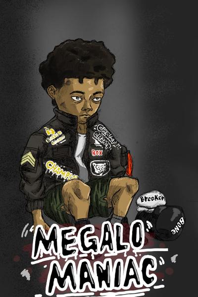 Megalo x Maniac 