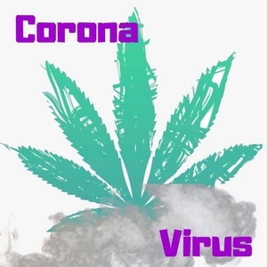 WEED and Corona Virus