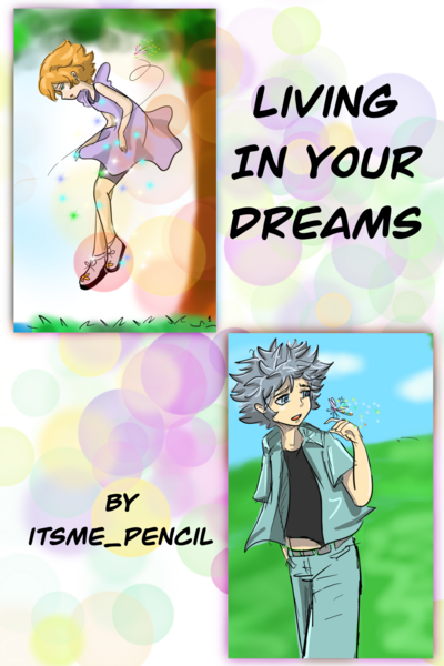 Living in your Dreams