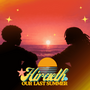 Hiraeth: Our Last Summer
