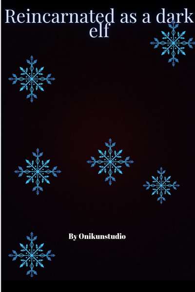 Reincarnated as a Dark elf 