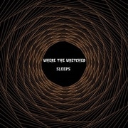 Where the Wretched Sleeps