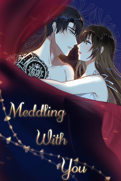 Meddling With You