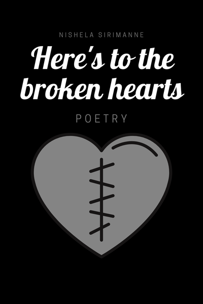 Here's to the broken hearts